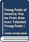 Young Poets of America: Poems From America's Talented Young Poets (The Trumpet Club, 1) Young Poets of America: Poems From America's Talented Young Poets (The Trumpet Club, 1)