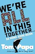 We're All in This Together . . .: So Make Some Room