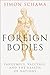 Foreign Bodies: Pandemics, ...