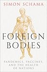 Foreign Bodies by Simon Schama