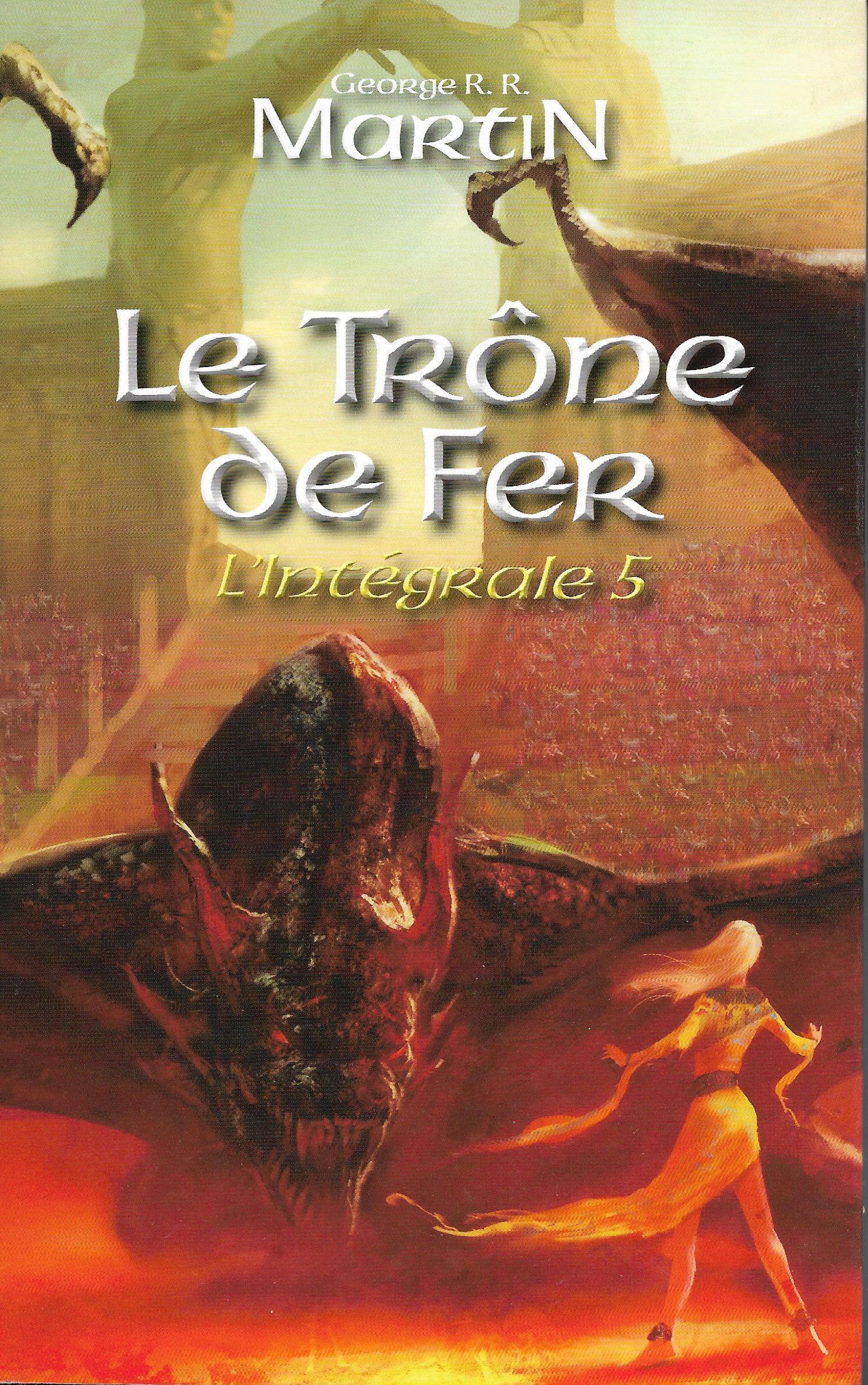Le Trône de fer, l'intégrale 5