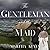 The Gentleman and the Maid (Tales from the Highlands, #4)