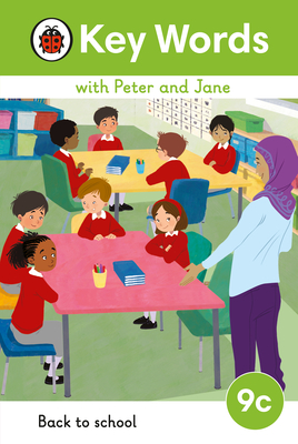Key Words with Peter and Jane Level 9c – Back to School (Ladybird Readers)