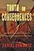 Truth or Consequences: Improbable Adventures, a Near-Death Experience, and Unexpected Redemption in the New Mexico Desert
