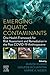 Emerging Aquatic Contaminan...