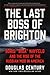 The Last Boss of Brighton: Boris "Biba" Nayfeld and the Rise of the Russian Mob in America