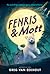 Fenris & Mott: A Middle Grade Fantasy Adventure About a Legendary Wolf, Norse Mythology, and Prophecy for Kids (Ages 8-12)