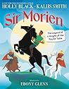 Sir Morien: The L...