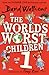 The World’s Worst Children 1