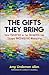 The Gifts They Bring by Amy Lindeman Allen