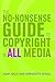 The No-Nonsense Guide to Copyright in All Media