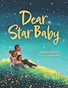 Dear Star Baby by Malcolm Newsome