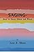 Saging - How to Grow Older and Wiser