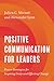 Positive Communication for Leaders