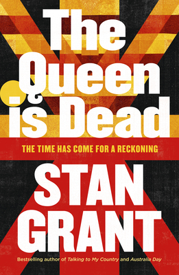 The Queen Is Dead: The passionate and powerful bestselling book by critically acclaimed journalist and author of Tears of Strangers and Talking to