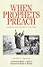 When Prophets Preach by Jonathan C. Augustine