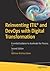 Reinventing ITIL® and DevOps with Digital Transformation by Abhinav Krishna Kaiser
