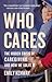 Who Cares: The Hidden Crisi...