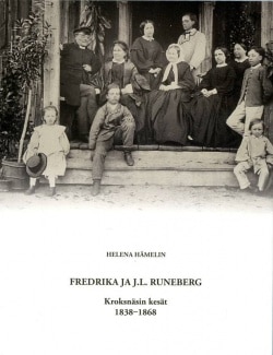 Fredrika ja JL Runeberg : Kroksnäsin kesät 1838-1868