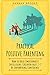 Practical Positive Parenting: How To Raise Emotionally Intelligent Children Ages 2-7 By Empowering Confidence