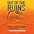 Out of the Ruins: The Apoca...