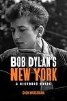 Bob Dylan's New York by Dick Weissman
