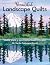 Beautiful Landscape Quilts