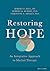 Restoring Hope by Robert Paul Restoring Hope by Robert Paul