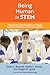 Being Human in STEM