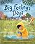 Big Feelings Days by Aubrey  Sampson