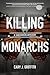 Killing Monarchs (Sam River...