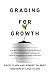 Grading for Growth