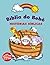 BIBLIA DO BEBE - HISTORIAS BIBLICAS by Various