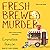 Fresh Brewed Murder (A Ground Rules Mystery) (Ground Rules Mystery, 1)