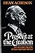 Present at the Creation: My Years in the State Department