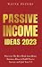Passive Income Ideas 2023: ...