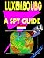 Luxembourg: A ""Spy"" Guide