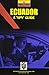 Ecuador: A Spy Guide (World...