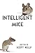 Intelligent Mice