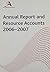 The fourth annual report and resource accounts on the work of The National Archives and the fourth report of the Advisory Council on National Records and Archives 2006-2007 (House of Commons Papers)