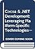 Cocoa & .NET Development: Leveraging Platform-Specific Technologies to Build Applications for Mac OSX and Windows Vista