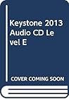 KEYSTONE 2013 AUDIO CD LEVEL E