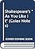 Shakespeare's " As You Like...