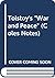 Tolstoy's " War and Peace "...