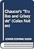 Chaucer's " Troilus and Cri...