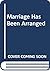 Marriage Has Been Arranged