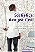 Statistics Demystified: How...