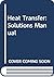 Heat Transfer: Solutions Manual