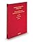 Employment Law Statutes and Regulations, 2012 ed. by John Adkins