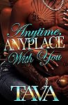 Anytime, Anyplace...